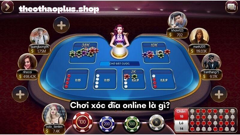 Chơi xóc đĩa online là gì?